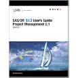 Sas/Or(r) 9.1.3 User's Guide: Project Management 2.1, Volumes 1, 2, and 3