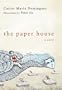 The Paper House: A Novel