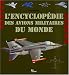 L'encyclopédie des avions militaires du monde L'encyclopédie des avions militaires du monde