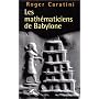 Les Math�maticiens de Babylone de Roger Caratini