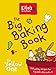 Ella's Kitchen: The Big Baking Book: The Yellow One