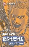 Bremen, Les d�jant�s, Tome 5 : Big Bang !!