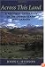 Across This Land: A Regional Geography of the United States and Canada (Creating the North American Landscape)