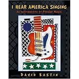 I Hear America Singing: An Introduction to Popular Music