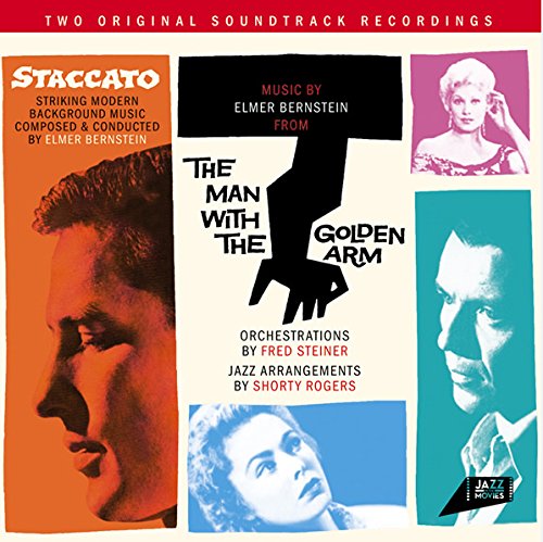 STACCATO (邦題: スタッカート ) / THE MAN WITH THE GOLDEN ARM (邦題: 黄金の腕 ) ELMER BERSTEIN FRED STEINER SHORTY ROGERS Don Fagerquist Pete Candoli George Roberts