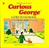 Curious George Goes to School (Curious George, No 21)