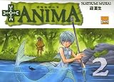 + Anima, Tome 2 :