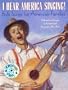 I Hear America Singing!: Folksongs for American Families with CD (Treasured Gifts for the Holidays)