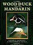 The Wood Duck and the Mandarin: The Northern Wood Ducks