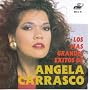 Los Mas Grandes Exitos de Angela Carrasco