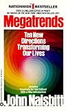 Megatrends: Ten New Directions Transforming Our Lives