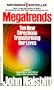 Megatrends: Ten New Directions Transforming Our Lives