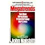 Megatrends: Ten New Directions Transforming Our Lives