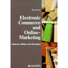 Electronic Commerce und Online Marketing. (mit CD-ROM)
