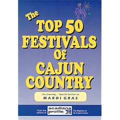 The Top 50 Festivals of Cajun Country: Festival Directory