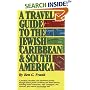 A Travel Guide to the Jewish Caribbean and South America