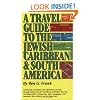 A Travel Guide to the Jewish Caribbean and South America