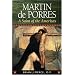 Martin de Porres: A Saint of the Americas (15 Days of Prayer)