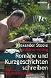 Romane und Kurzgeschichten schreiben. Mit einer Kurzgeschichte von R. Carver