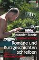 Romane und Kurzgeschichten schreiben. Mit einer Kurzgeschichte von R. Carver