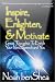 Inspire, Enlighten, & Motivate: Great Thoughts to Enrich Your Next Speech and You