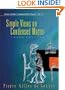 Simple Views on Condensed Matter (Modern Condensed Matter Physics, Vol. 12)