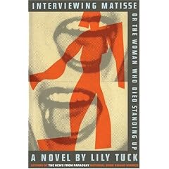 Interviewing Matisse, or the Woman Who Died Standing Up