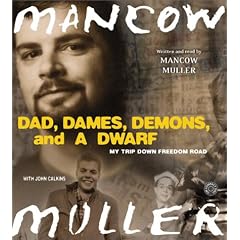 Dad, Dames, Demons, and a Dwarf CD: My Trip Down Freedom Road (Illinois)