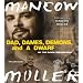 Dad, Dames, Demons, and a Dwarf CD: My Trip Down Freedom Road (Illinois)