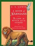 A Book of Narnians: The Lion, the Witch and the Others (Narnia)