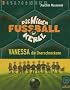 Die wilden Fu�ballkerle, Cassetten, Tl.3, Vanessa, die Unerschrockene, 2 Cassetten