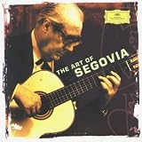 Music : The Art of Segovia