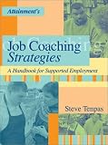 Review Attainment Company, Inc  / Job Coaching Strategies: A Handbook for Supported Employment