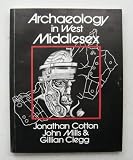 Archaeology in West Middlesex : the London Borough of Hillingdon from the earliest hunters to the late medieval period