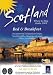 Scotland: Where to Stay Guide: Bed & Breakfast (AA Scottish Tourist Board Accommodation Guides)