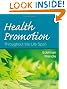 Health Promotion Throughout the Life Span, 7e (HEALTH PROMOTION THROUGHOUT THE LIFESPAN ( EDELMAN))