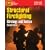 Structural Firefighting: Strategy and Tactics