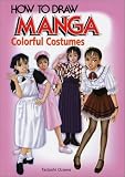 How To Draw Manga Volume 14: Colorful Costumes (How to Draw Manga)