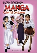 How To Draw Manga Volume 14: Colorful Costumes (v. 14)