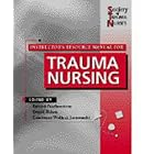 Instructor's Resource Manual for Trauma Nursing by Society of Trauma Nurses, Kirsten Featherstone, Genell Hilton, and Connie Wallace Jastremski