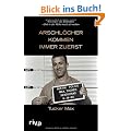 Arschl�cher kommen immer zuerst