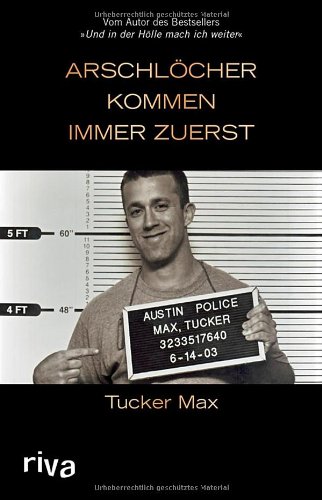 Produkt-Bild: Arschl&ouml;cher kommen immer zuerst