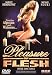 Pleasure Of Flesh