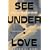 See Under: Love