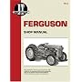 Massey-Ferguson/Ferguson Massey-Harris: Iandt Shop Manual - Models Te20, To20, To30 (I & T Shop Service)
