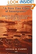 A Very Fine Class of Immigrants: Prince Edward Island's Scottish Pioneers, 1770-1850