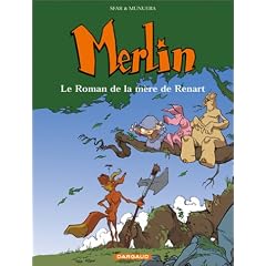 Merlin Le Roman de la m�re de Renart