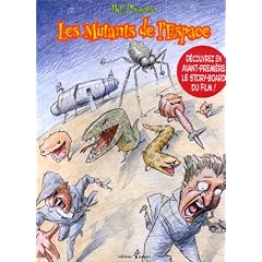 Les Mutants de l'espace. D�couvrez en avant-premi�re le story-board du film !