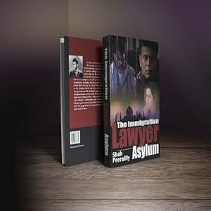 The Immigration Lawyer: Asylum, Volume 1 | [Shah Peerally]