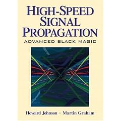 High-Speed Signal Propagation: Advanced Black Magic